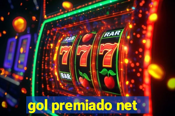 gol premiado net - Riches